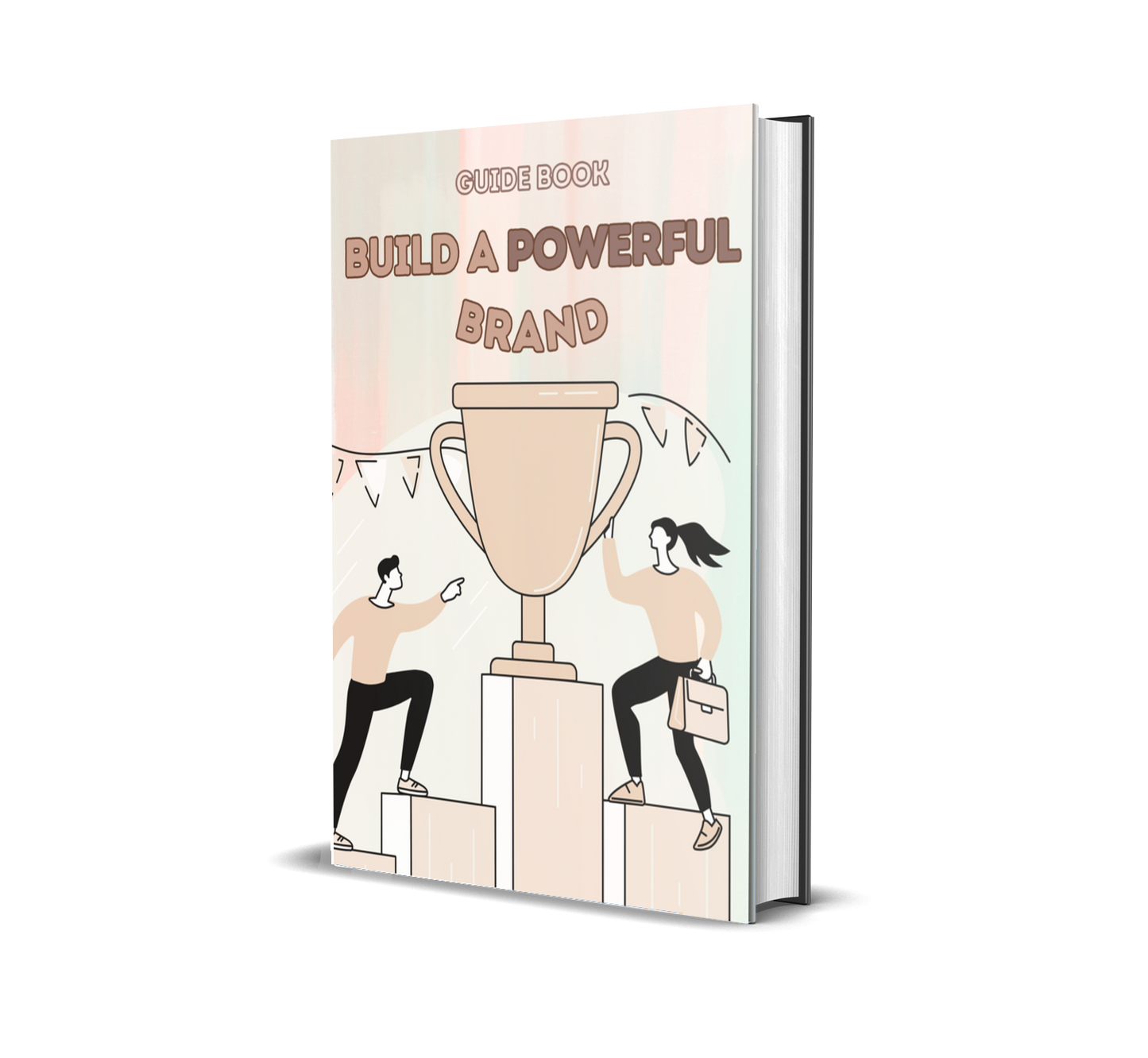 The Full Toolkit to Build a Powerful Brand: Your Step-by-Step System to Stand Out, Attract Customers & Grow Faster